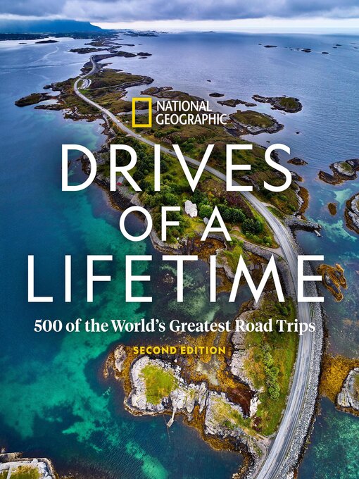 Title details for Drives of a Lifetime by National Geographic - Wait list